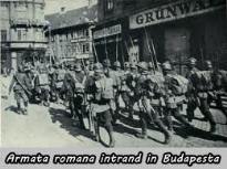 ARMATA ROMANA INTRA IN BUDAPESTA